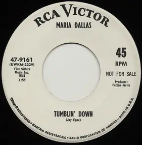 Maria Dallas - Tumblin' Down / The Music Turns Me On