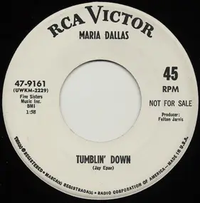 Maria Dallas - Tumblin' Down / The Music Turns Me On