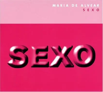 Maria de Alvear - Sexo