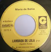 7inch Vinyl Single - Maria De Bahia - Lambada De Lola