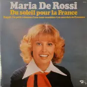Maria de Rossi - Du Soleil Pour La France