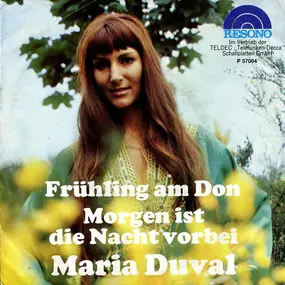 Maria Duval - Frühling Am Don / Morgen Ist Die Nacht Vorbei