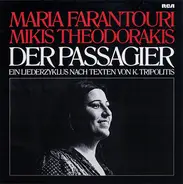 Maria Farandouri , Mikis Theodorakis - Der Passagier (Ein Liederzyklus Nach Texten Von K. Tripolitis)