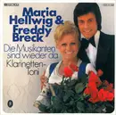 7inch Vinyl Single - Maria Hellwig & Freddy Breck - Die Musikanten Sind Wieder Da