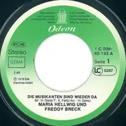 7inch Vinyl Single - Maria Hellwig & Freddy Breck - Die Musikanten Sind Wieder Da