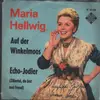 7inch Vinyl Single - Maria Hellwig - Auf Der Winkelmoos - SIGNED