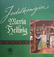 Maria Hellwig - Jodelkönigin Maria Hellwig