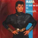 7inch Vinyl Single - Maria - Ich Bleib' Wie Ich Bin