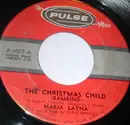7inch Vinyl Single - Maria Layna / Craig Brown - The Christmas Child (Bambino) /