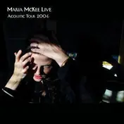 Maria McKee - Live Acoustic Tour 2006