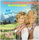 LP - Maria & Margot Hellwig - Was Die Berge Erzählen - signed