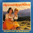LP - Maria & Margot Hellwig - Auf geht's Leut, die Musik kommt