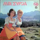 LP - Maria & Margot Hellwig - Mir Zwoa