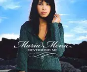 Maria Mena - Nevermind Me/Premium