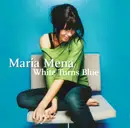 CD - Maria Mena - White Turns Blue