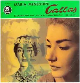 Maria Callas - Szenenfolge Aus "Lucia Di Lammermoor"