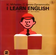 LP - Maria Michalska , Celia Beven-Oyrzanowska - I Learn English - Język Angielski Dla Dzieci 2