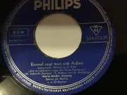 7inch Vinyl Single - Maria Mucke , Benny De Weille Mit Seinem Orchester - Einmal Sagt Man Sich Adieu - Mono Company Sleeve