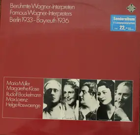 Maria Müller - Berühmte Wagner-Interpreten - Berlin 1933 - Bayreuth 1936