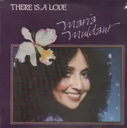 Maria Muldaur - There Is a Love