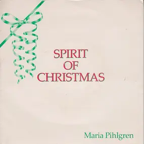 Maria Pihlgren - Spirit Of Christmas