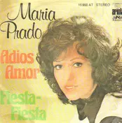 Maria Prado - Adios Amor / Fiesta-Fiesta
