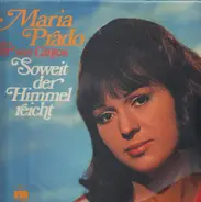 Maria Prado & Sus Cantos - Soweit der Himmel reicht