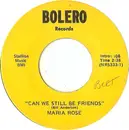 7inch Vinyl Single - Maria Rose - Can We Still Be Friends