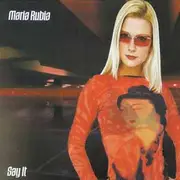12'' - Maria Rubia - Say It