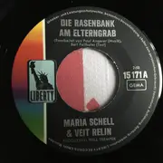7inch Vinyl Single - Maria Schell & Veit Relin - Die Rasenbank Am Elterngrab