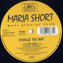 12inch Vinyl Single - Maria Short - Change The Way