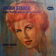 Maria Stader , Jörg Demus - Lieder Recital: Schumann, Mozart, Schubert