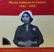 Marian Anderson , Daniel Voorhees - Marian Anderson In Concert : 1943 - 1952