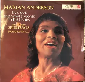 Marian Anderson - He's Got The Whole World In His Hands - Spirituals