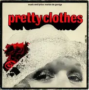 Marian De Garriga - Pretty Clothes