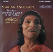LP - Marian Anderson , Franz Rupp - He's Got The Whole World In His Hands  And  18 Other Spirituals