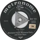 7inch Vinyl Single - Marianne Vasel , Marianne Opitz Und Erich Storz - Hohe Tannen / In Meiner Heimat