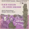 7inch Vinyl Single - Marianne Vasel Und Erich Storz - Das Haus In Der Heide