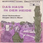 Marianne Vasel Und Erich Storz - Das Haus In Der Heide