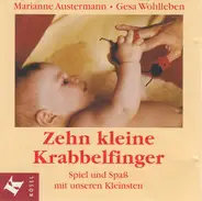 Marianne Austermann / Gesa Wohlleben - Zehn Kleine Krabbelfinger