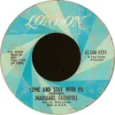 7inch Vinyl Single - Marianne Faithfull - Come And Stay With Me