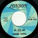 7inch Vinyl Single - Marianne Faithfull - This Little Bird