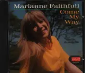 Marianne Faithfull - Come My Way