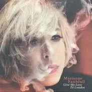 Marianne Faithfull - Give My Love to London