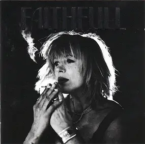 Marianne Faithfull - Faithfull - A Collection Of Her Best Recordings