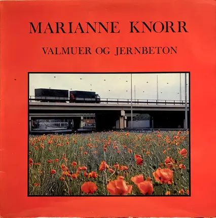 Marianne Knorr - Valmuer Og Jernbeton