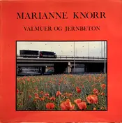 Marianne Knorr - Valmuer Og Jernbeton