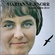 Marianne Knorr - Så Længe Fuglene Flyver