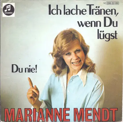 Marianne Mendt - Ich Lache Tränen, Wenn Du Lügst