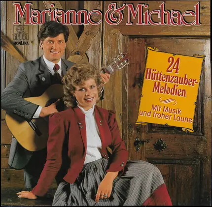 Marianne & Michael - 24 Hüttenzauber-Melodien - Mit Musik Und Froher Laune